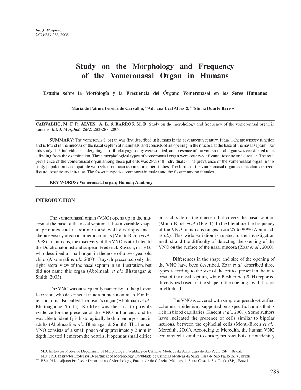 Study on the Morphology and Frequency of the Vomeronasal Organ in Humans