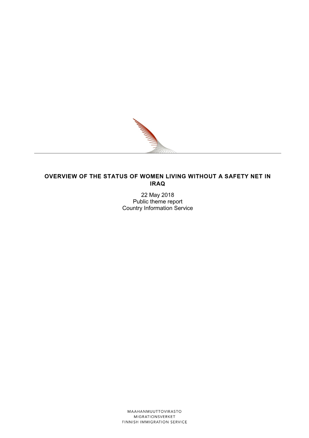 OVERVIEW of the STATUS of WOMEN LIVING WITHOUT a SAFETY NET in IRAQ 22 May 2018 Public Theme Report Country Information Service