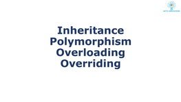 Inheritance Polymorphism Overloading Overriding What Is Inheritance?