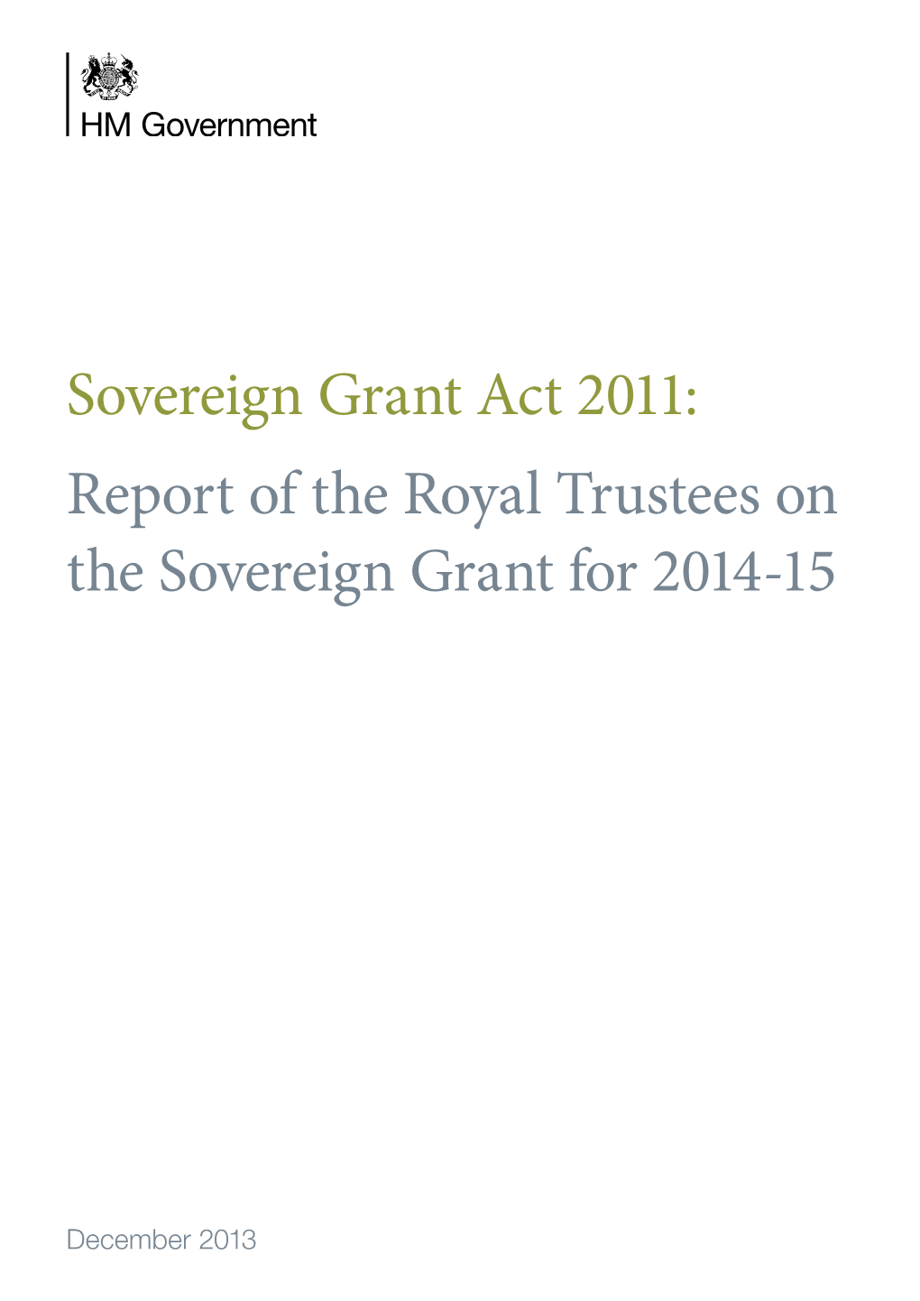 Sovereign Grant Act 2011 Report of the Royal Trustees