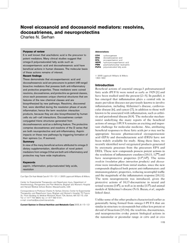 Novel Eicosanoid and Docosanoid Mediators: Resolvins, Docosatrienes, and Neuroprotectins Charles N