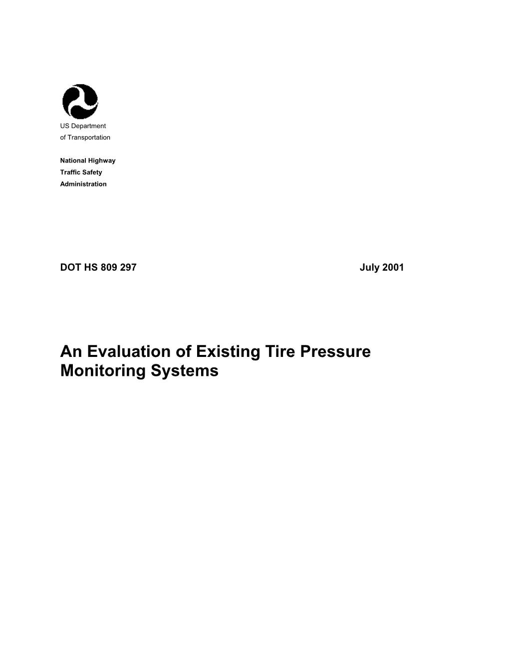 An Evaluation of Existing Tire Pressure Monitoring Systems This Publication Is Distributed by the U.S