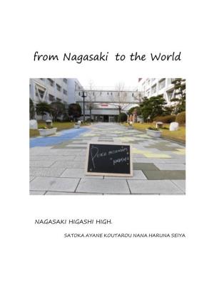 From Nagasaki to the World