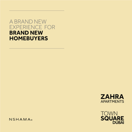 A Brand New Experience for Brand New Homebuyers Why Choose Apartments Zahra Apartments