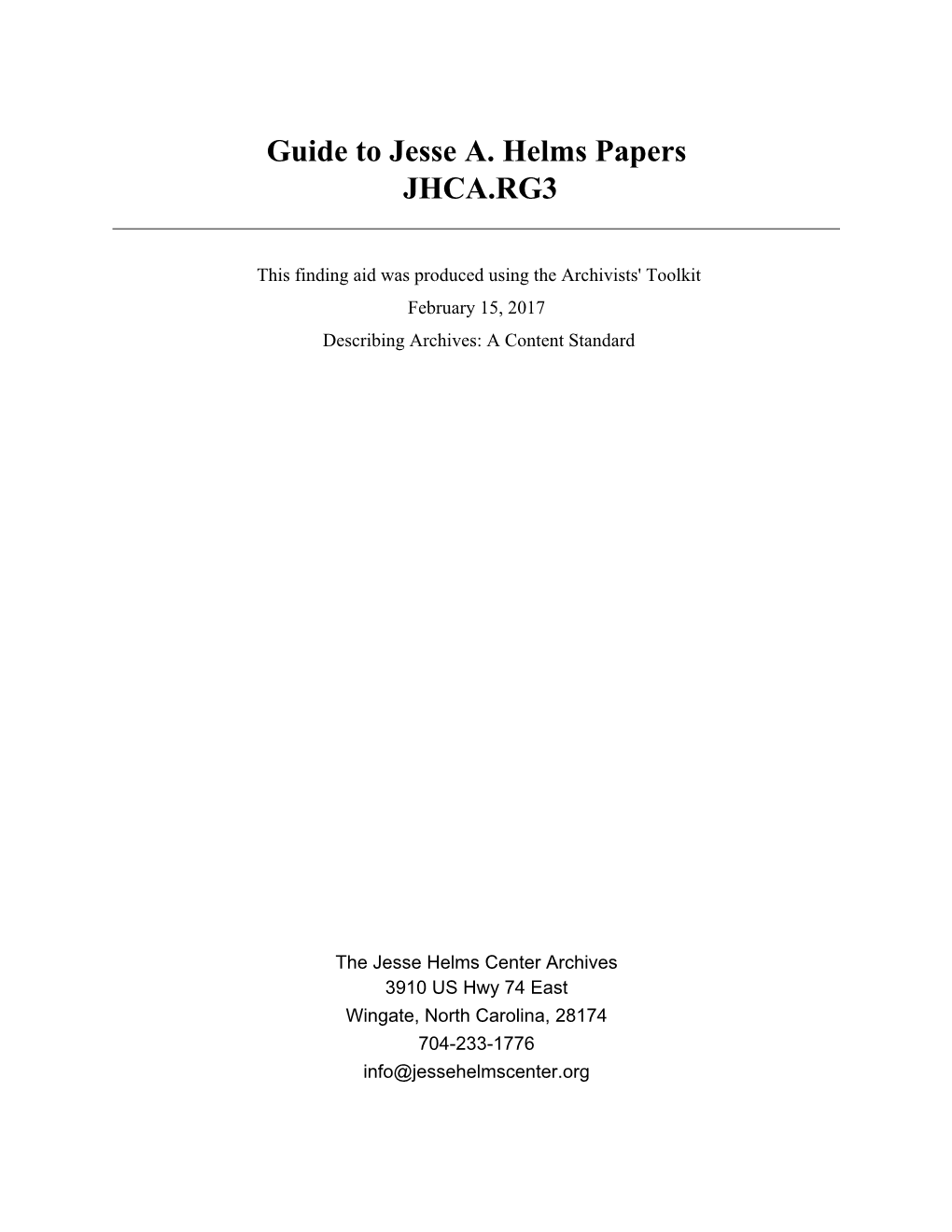 Guide to Jesse A. Helms Papers JHCA.RG3