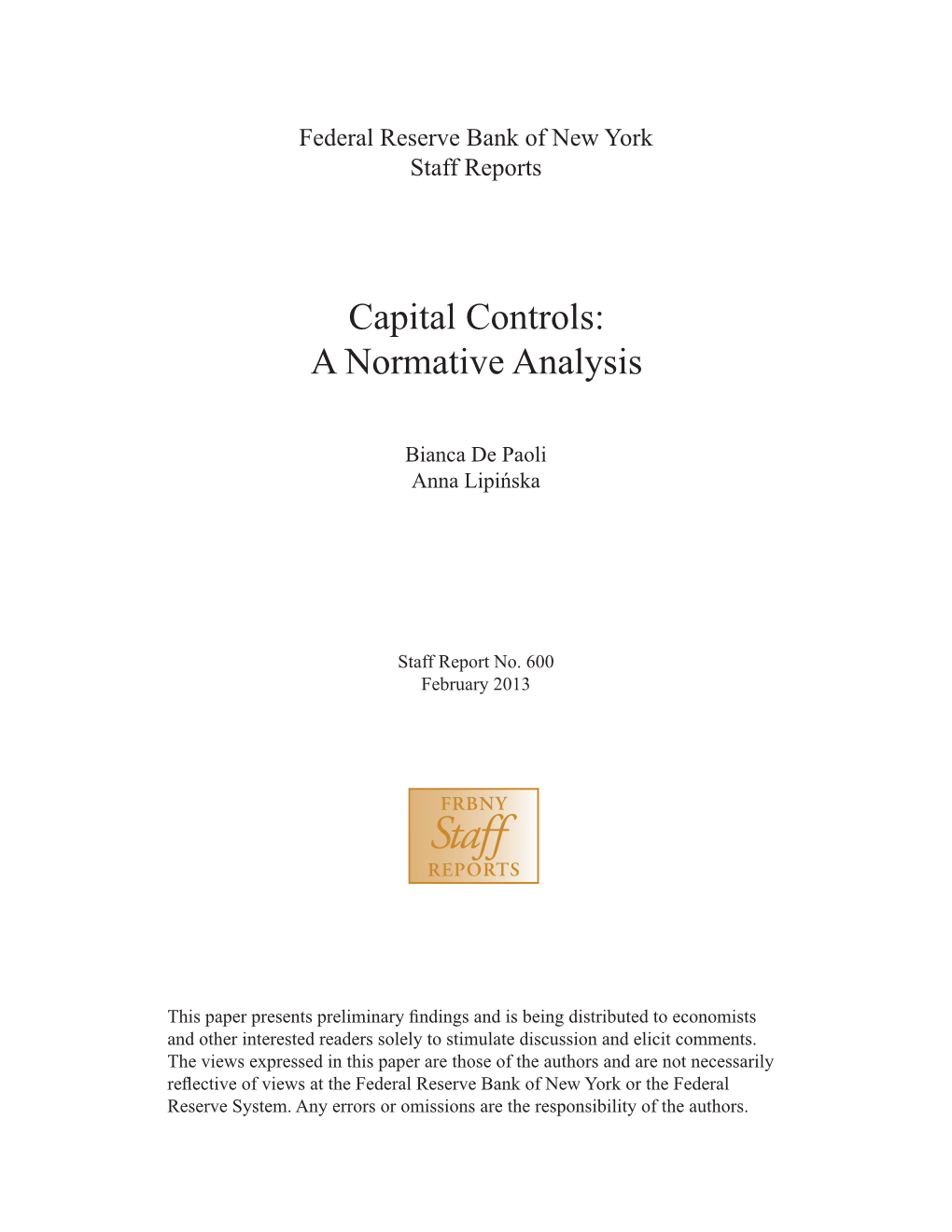 Capital Controls: a Normative Analysis