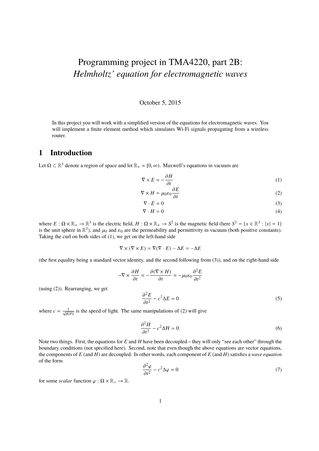 Programming Project in TMA4220, Part 2B: Helmholtz' Equation for Electromagnetic Waves