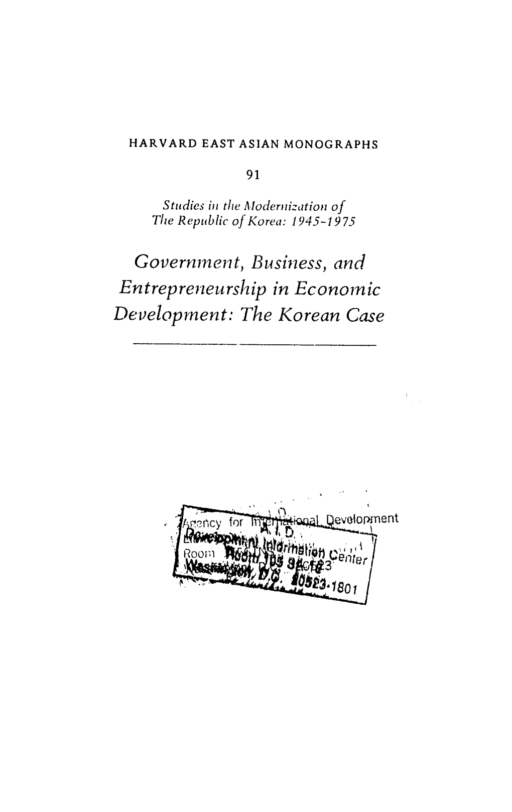 Government, Business, and Entrepreneurshipin Economic Development: the Korean Case