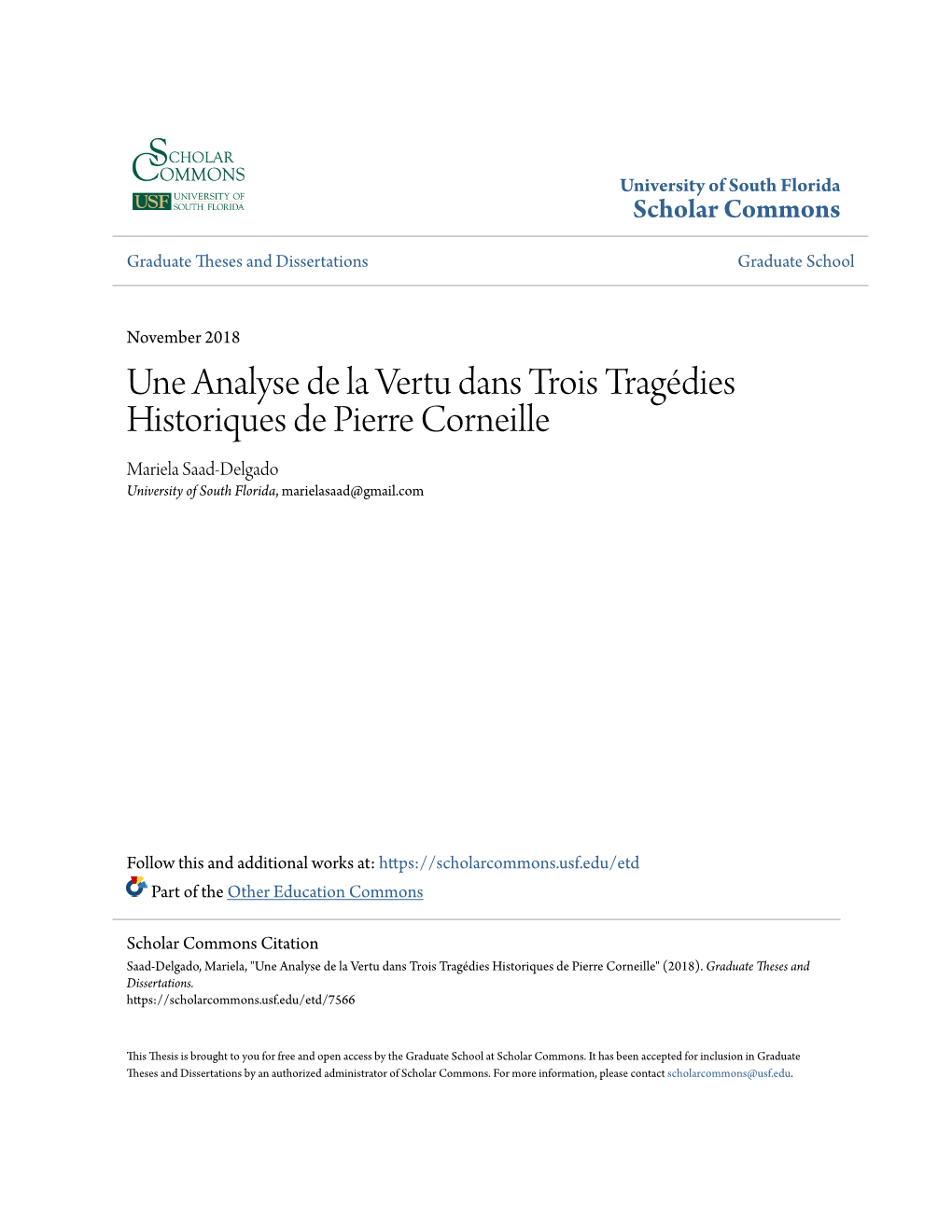 Une Analyse De La Vertu Dans Trois Tragédies Historiques De Pierre Corneille Mariela Saad-Delgado University of South Florida, Marielasaad@Gmail.Com