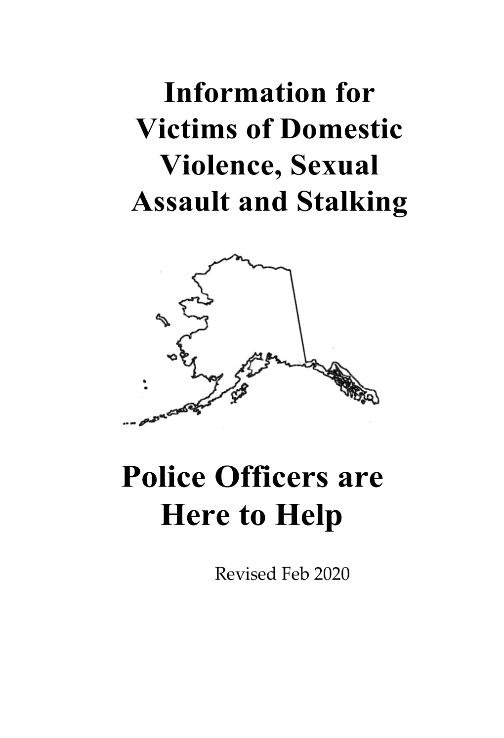 Information for Victims of Domestic Violence, Sexual Assault and Stalking