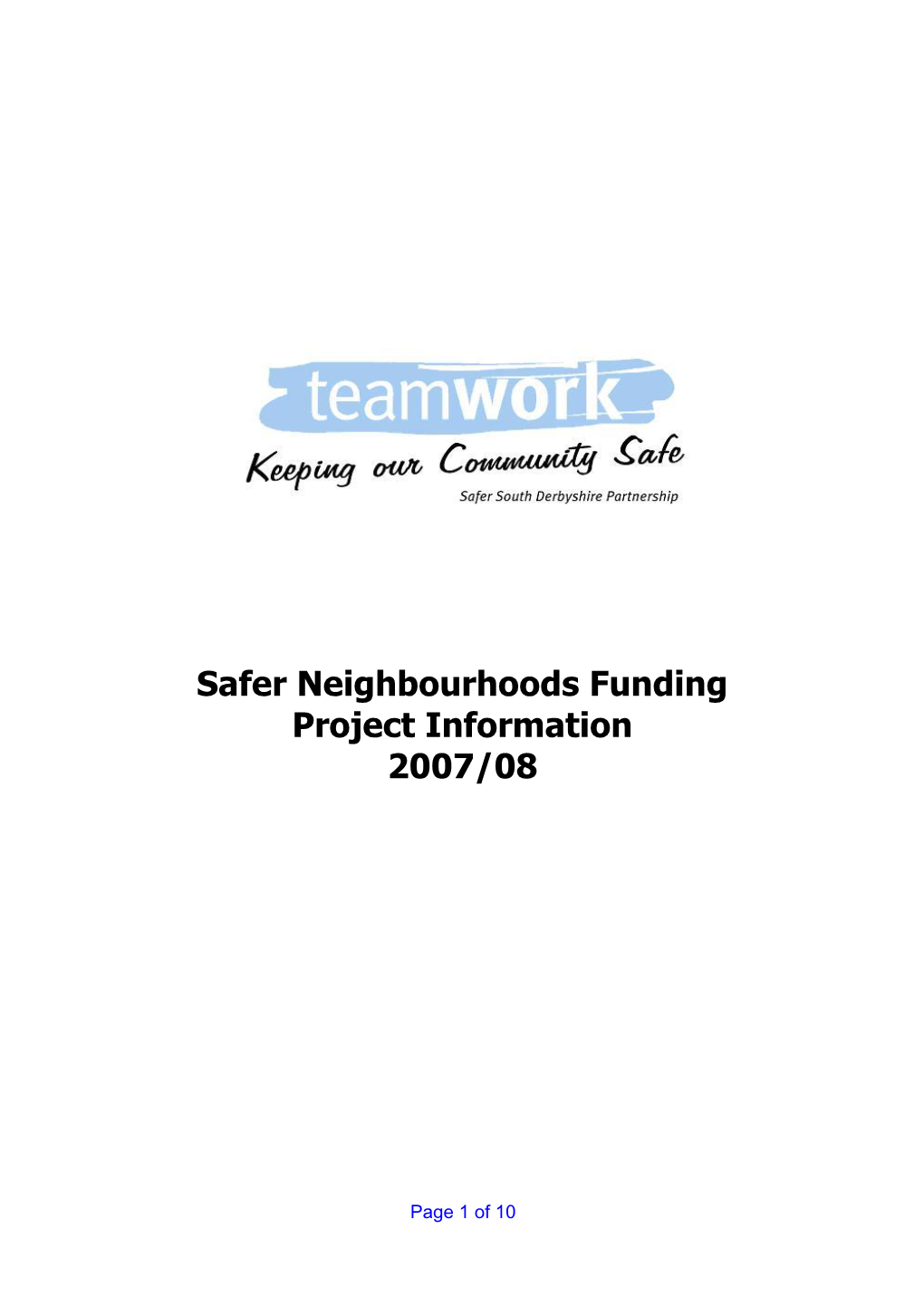 The Safer Neighbourhood Scheme