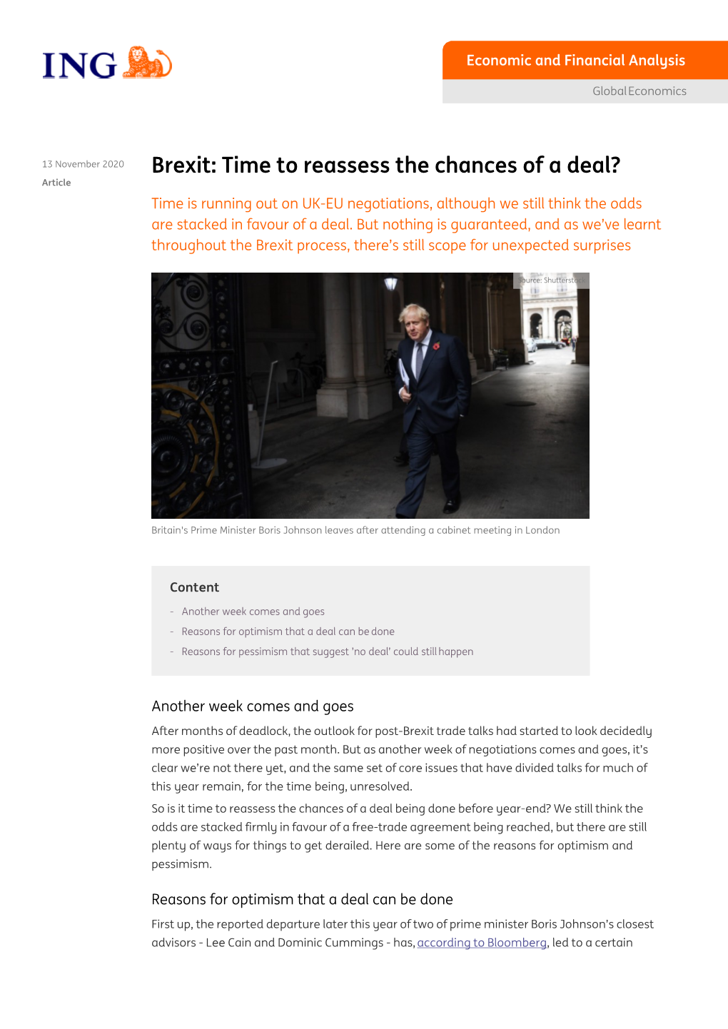 Brexit: Time to Reassess the Chances of a Deal? Article Time Is Running out on UK-EU Negotiations, Although We Still Think the Odds Are Stacked in Favour of a Deal