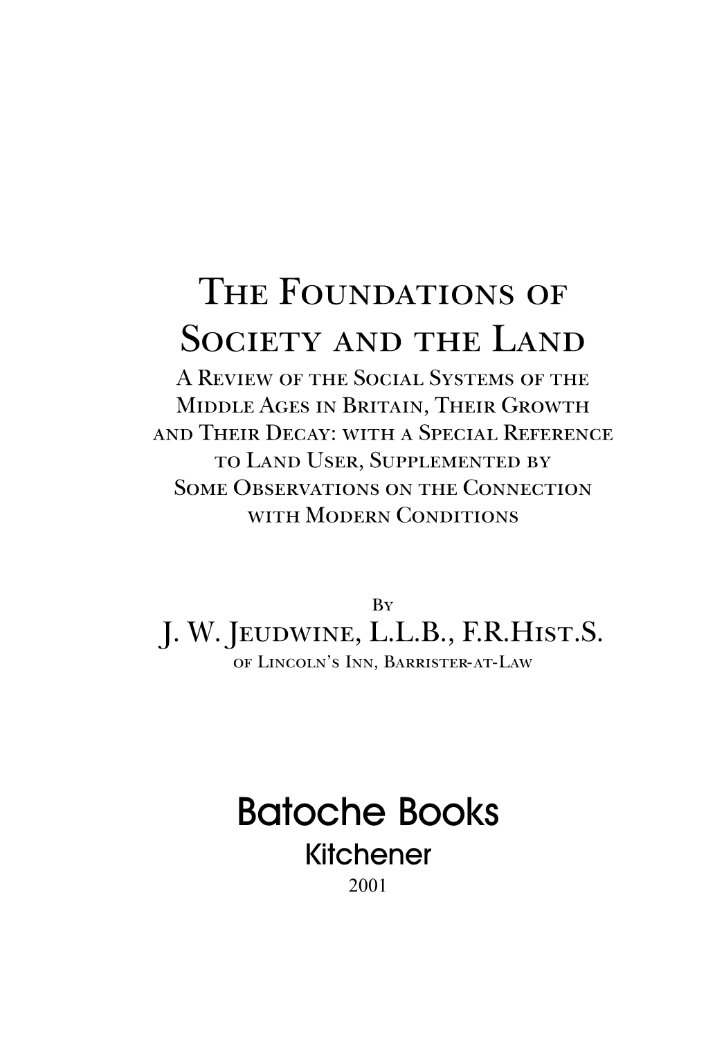 The Foundations of Society and the Land