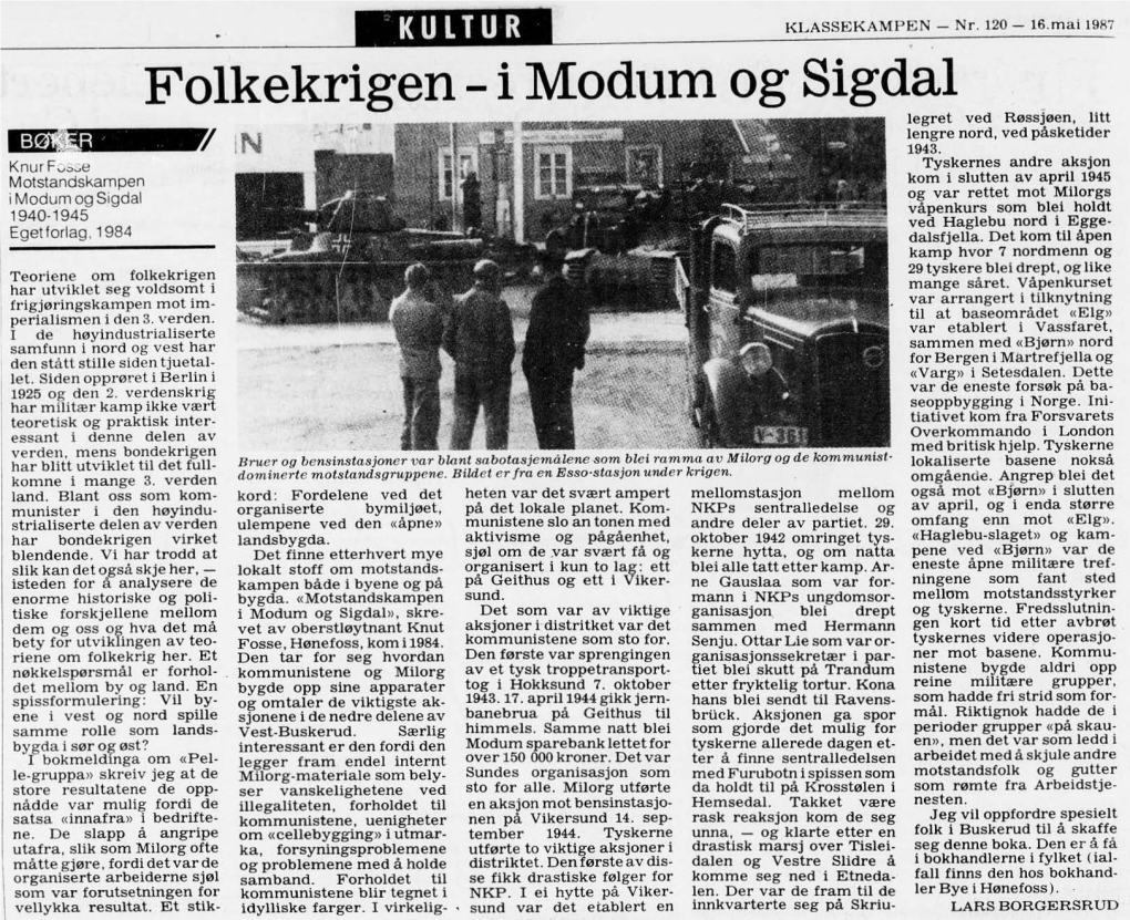 Folkekrigen - I Modum Og Sigdal Legret Ved Røss3øen, Litt ~ 1: - Lengre Nord, Ved Påsketider ~ .}