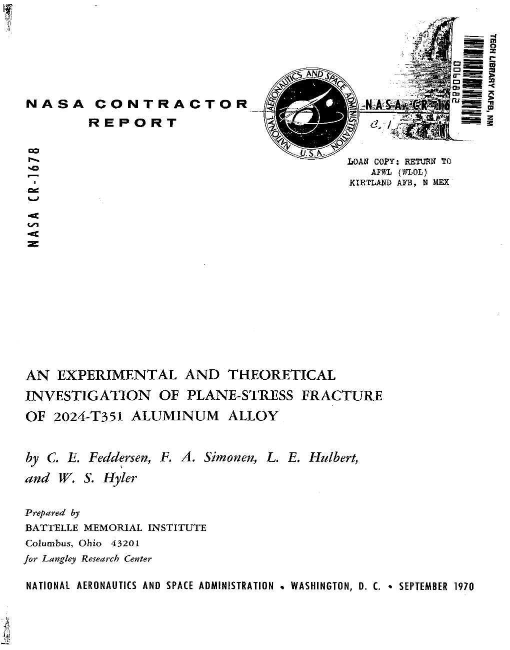 AN EXPERIMENTAL and THEORETICAL INVESTIGATION of PLANE-STRESS FRACTURE of 2024-T351 ALUMINUM ALLOY by C. E. Feddersen, F. A. Simonefz, L