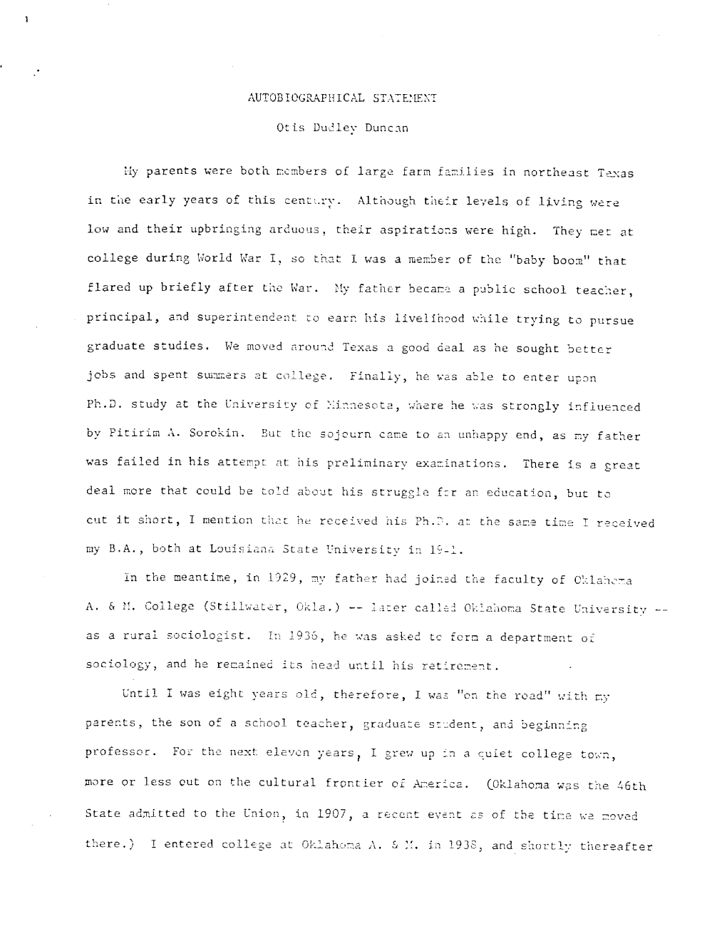 AUTOBIOGRAPHICAL STATEMEN T Otis Dudley Duncan My Parents Were Both Members of Large Farm Families in Northeast Texas in The