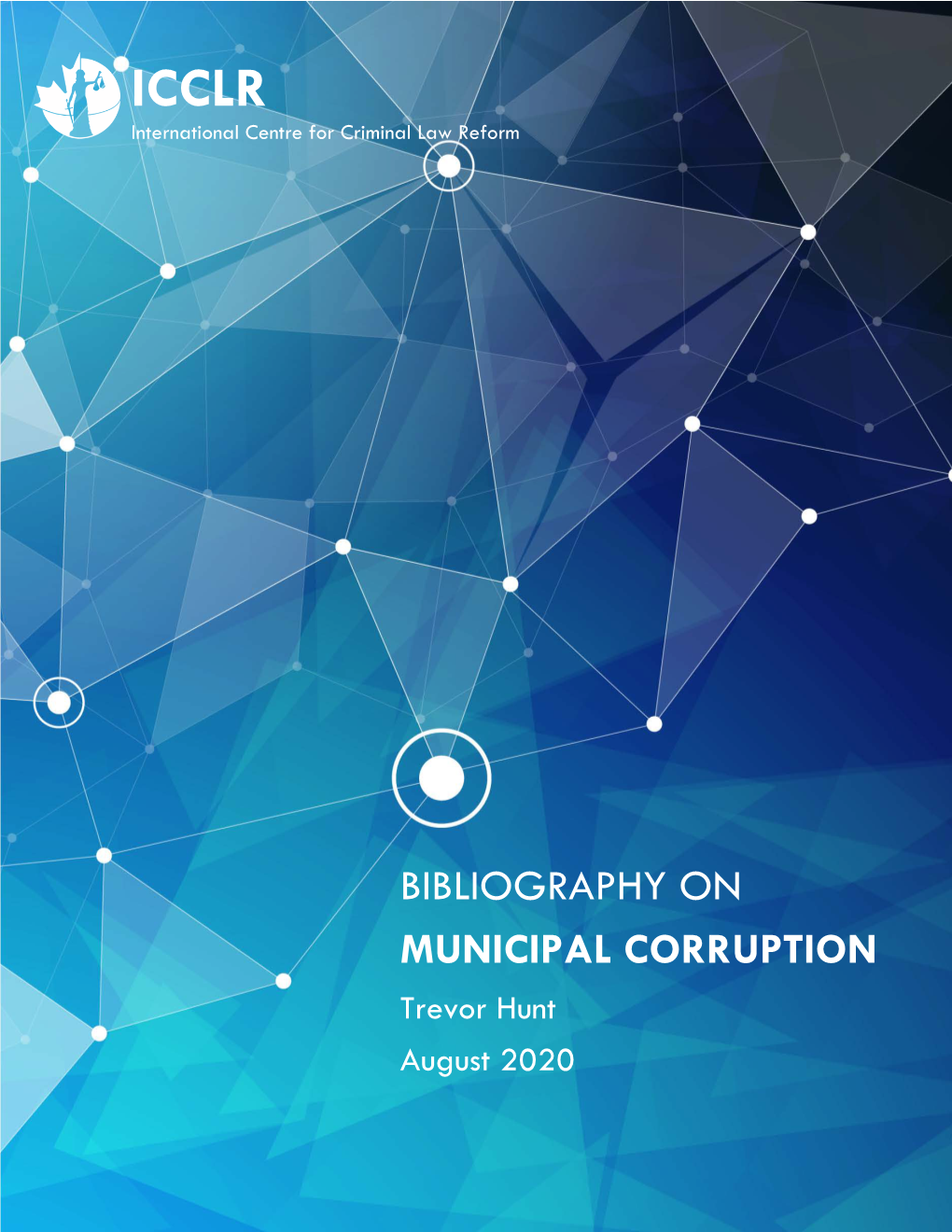 BIBLIOGRAPHY on MUNICIPAL CORRUPTION Trevor Hunt August 2020 1