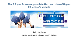 The Bologna Process Approach to Harmonization of Higher Education Standards