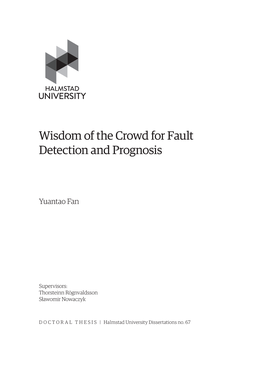Wisdom of the Crowd for Fault Detection and Prognosis