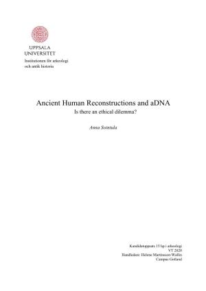 Ancient Human Reconstructions and Adna Is There an Ethical Dilemma?
