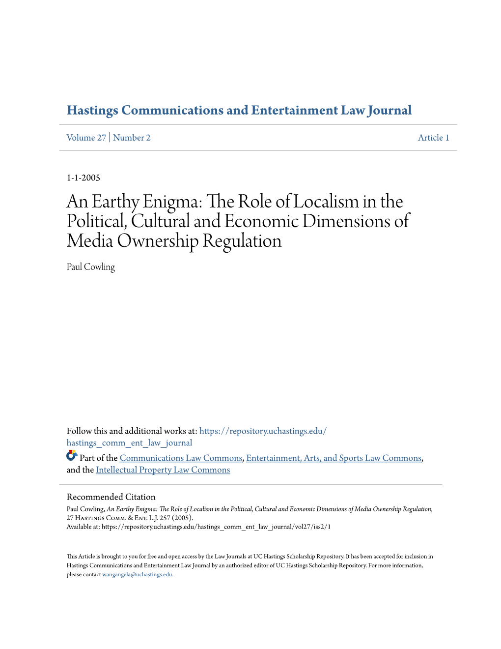 The Role of Localism in the Political, Cultural and Economic Dimensions of Media Ownership Regulation Paul Cowling