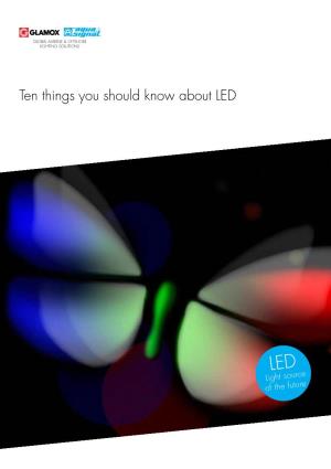 Ten Things You Should Know About LED