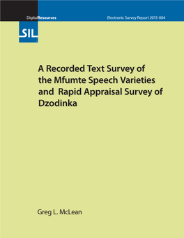 A Recorded Text Survey of the Mfumte Speech Varieties and Rapid Appraisal Survey of Dzodinka