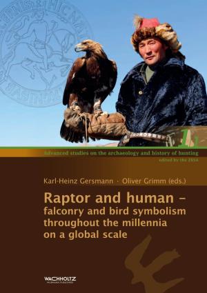 Raptor and Human – Symbolism on Diverse Continents and in Diverse Settings