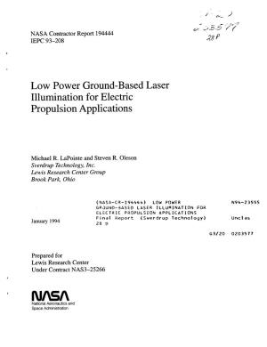 Low Power Ground-Based Laser Illumination for Electric Propulsion Applications