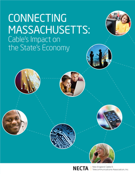 Connecting MASSACHUSETTS: Cable’S Impact on the State’S Economy
