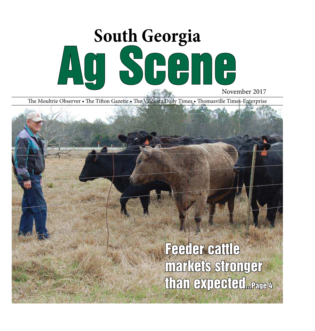 South Georgia Ag Scene November 2017 the Moultrie Observer • the Tifton Gazette • the Valdosta Daily Times • Thomasville Times-Enterprise
