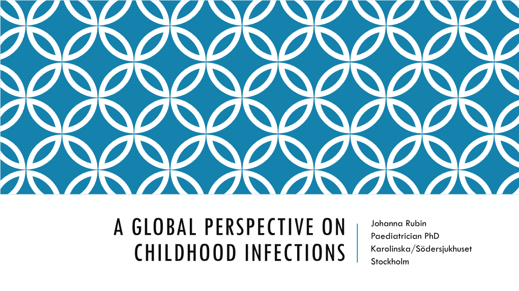 A Global Perspective on Pediatric Infections