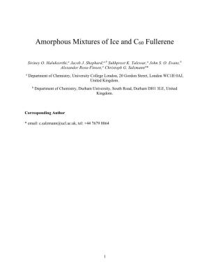 Amorphous Mixtures of Ice and C60 Fullerene