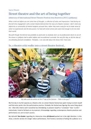 Street Theatre and the Art of Being Together (Itinerary of International Street Theatre Festival Ana Desetnica 2015, Ljubljana)
