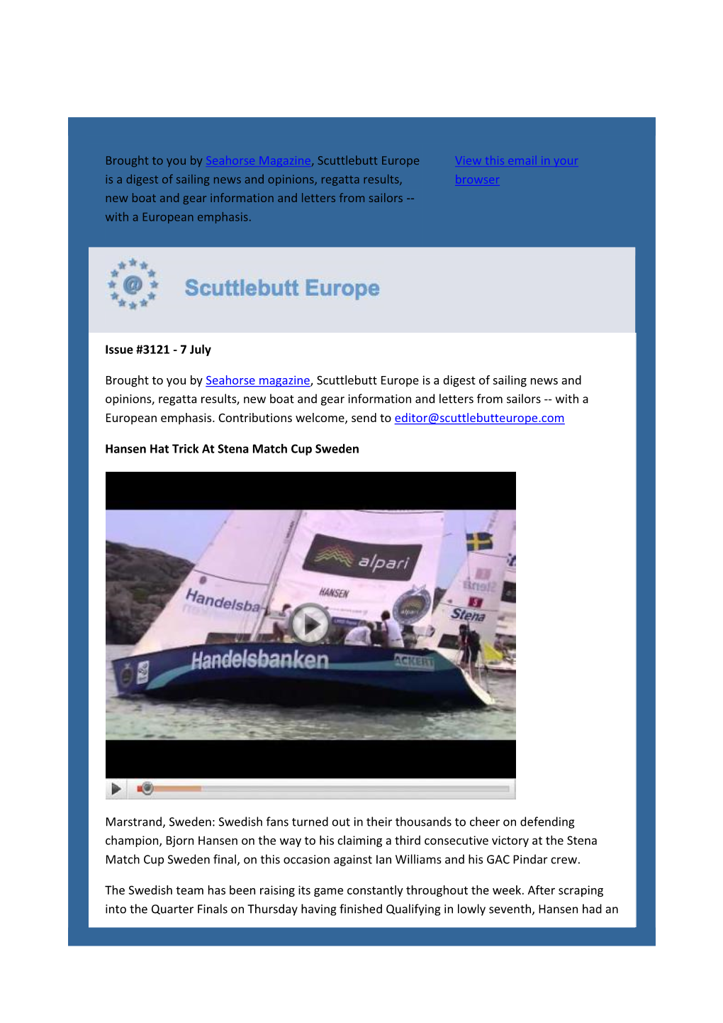 Brought to You by Seahorse Magazine, Scuttlebutt Europe Is a Digest Of