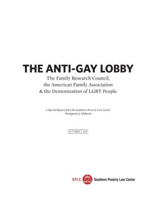 THE ANTI-GAY LOBBY the Family Research Council, the American Family Association & the Demonization of LGBT People