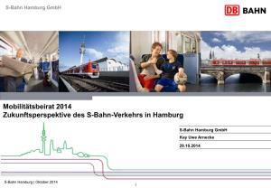 Mobilitätsbeirat 2014 Zukunftsperspektive Des S-Bahn-Verkehrs in Hamburg