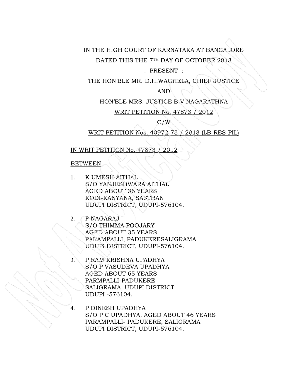 In the High Court of Karnataka at Bangalore Dated This the 7Th Day of October 2013 : Present : the Hon'ble Mr. D.H.Waghela