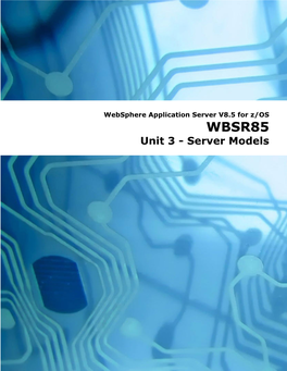 Server Models Unit 3 - Server Models Techdocs WP101740, WP102110