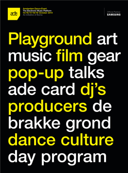 Playground Art Music Film Gear Pop-Up Talks Ade Card Dj's Producers De Brakke Grond Dance Culture Day Program