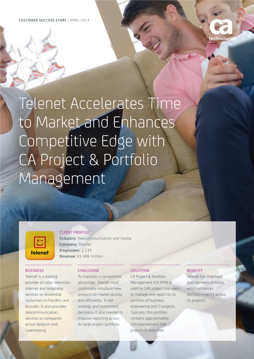 Telenet Accelerates Time to Market and Enhances Competitive Edge with CA Project & Portfolio Management