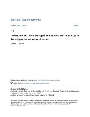 Reining in the Manifest Disregard of the Law Standard: the Key to Restoring Order to the Law of Vacatur