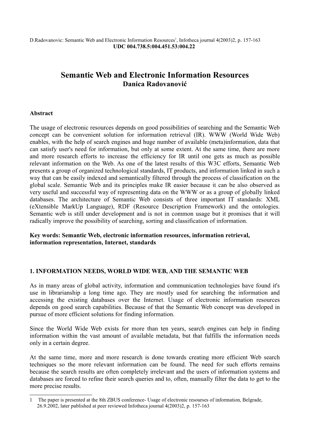 Semantic Web and Electronic Information Resources1, Infotheca Journal 4(2003)2, P