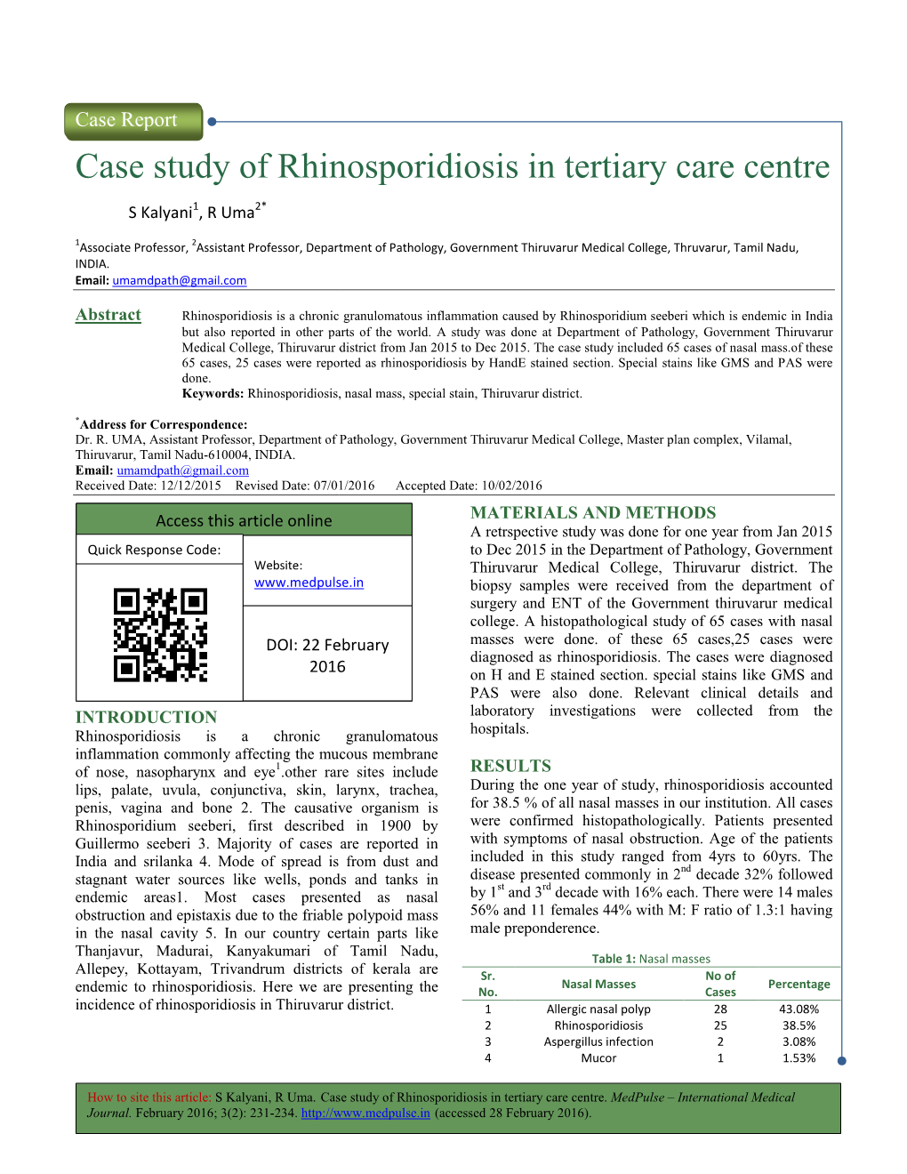 Case Study of Rhinosporidiosis Hinosporidiosis in Tertiary Care