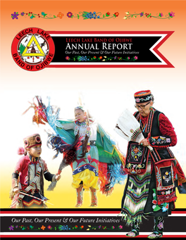 Leech Lake Band of Ojibwe Annual Report Our Past, Our Present & Our Future Initiatives