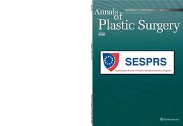 Annalsplasticsurgery.Com VOLUME 78 | SUPPLEMENT 5 | JUNE 2017 of of Lastic Surgery Lastic Lastic Surgery Lastic P P Annals Annals