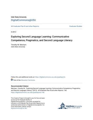 Exploring Second Language Learning: Communicative Competence, Pragmatics, and Second Language Literacy