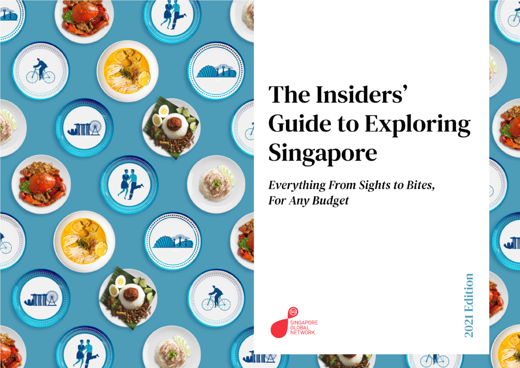 Exploring Singapore Everything from Sights to Bites, for Any Budget 2021 Edition Hi There!