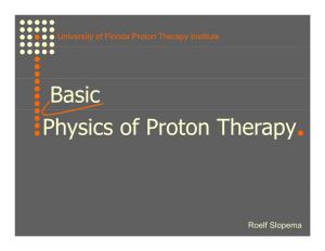 Basic Physics of Proton Therapy