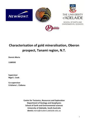 Characterisation of Gold Mineralisation, Oberon Prospect, Tanami Region, N.T